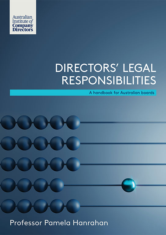 Directors Legal Responsibilities A handbook for Australian boards Directors Legal Responsibilities A handbook for Australian boards