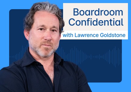Boardroom Confidential with Lawrence Goldstone