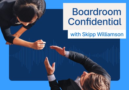 Boardroom Confidential with Skipp Williamson
